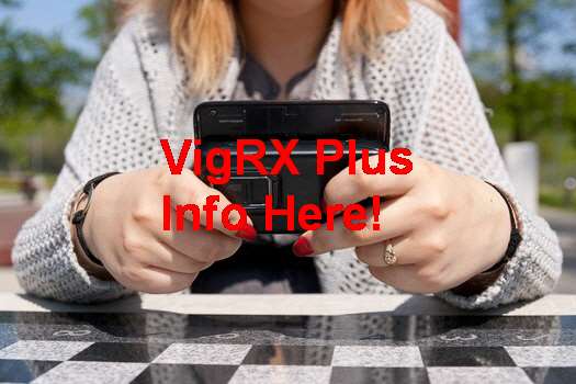 Has Anyone Used VigRX Plus