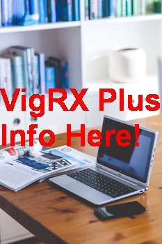 VigRX Plus Pills Dosage