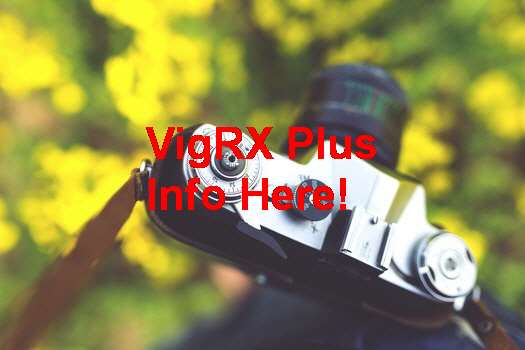 VigRX Plus And Exercises
