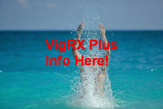 VigRX Plus How Many Pills To Take