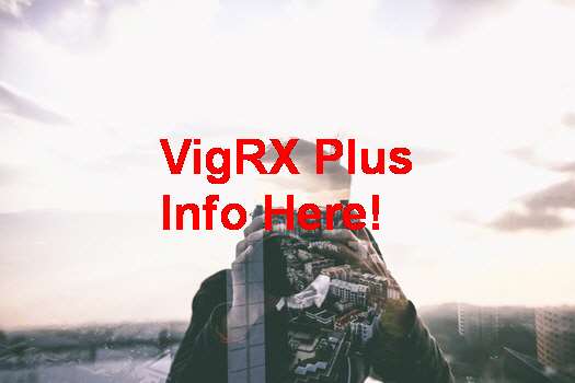 VigRX Plus How To Eat